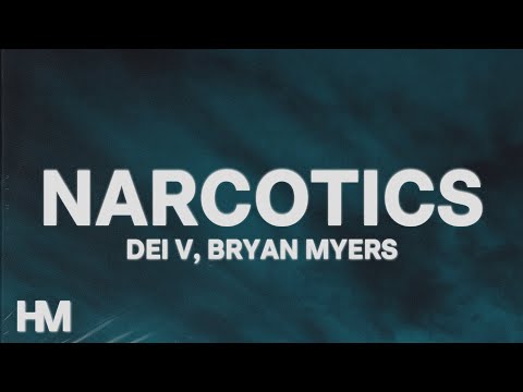 Dei V, Bryant Myers - NARCOTICS (Letra/Lyrics)