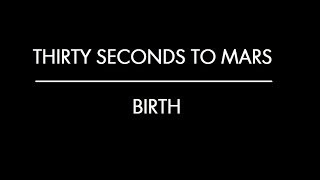 Birth - Thirty Seconds to Mars (Subtitulado al Español)