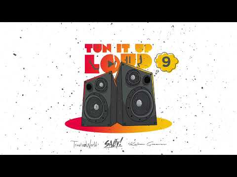 TUN IT UP LOUD 9 (EXPLICIT) - Salty & Travis World | Mixtape