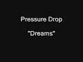 Pressure Drop - Dreams [HQ Audio] (Blood Brothers, Prince of Darkness)
