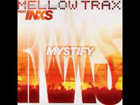 Mystify - Mellow Trax Feat INXS (Oliver Klitzing Remix)