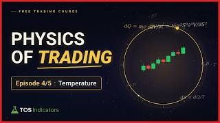 Temperature — Physics of Trading 4/5 (Free Course)
