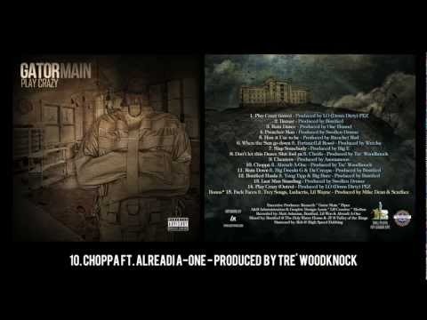 Gator main - Choppa ft. Alreadi A-One - Produced by Tre' Woodknock