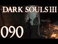 Dark Souls 3 [090] - Klassiches Miyazaki Storytelling