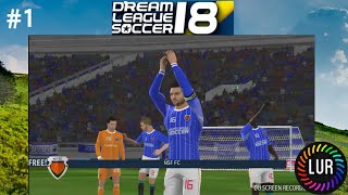 Dream League Soccer 2018 Android 【Gﾁｬﾚﾝｼﾞｶｯﾌﾟ３節 v PORTO】 #１