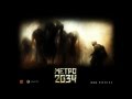 Metro 2034 Musik 
