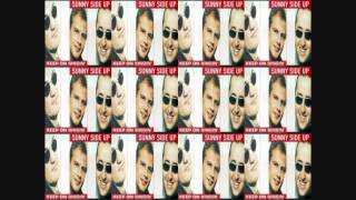 Sunny Side Up - Keep On Singin&#39; [HQ]