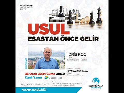 Usul Esastan Önce Gelir - İdris Koç (26 Ocak 2024)