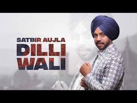 Poster dilli wali lyrics – satbir aujla, priya | sardari