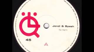 Jondi & Spesh - No Harm (Momu Remix)
