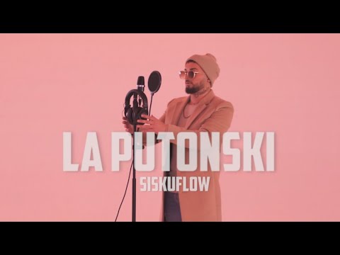 Sisku Flow - La Putonski  (Videoclip Oficial)