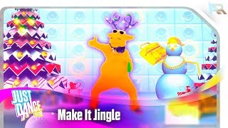 Just Dance 2018 - Make It Jingle