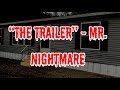 “The Trailer” - Mr Nightmare (Creepypasta) (More Background Images)