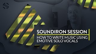 Video thumbnail for How To Write Music Using Emotive Solo Vocals (Soundiron Session) by Soundiron