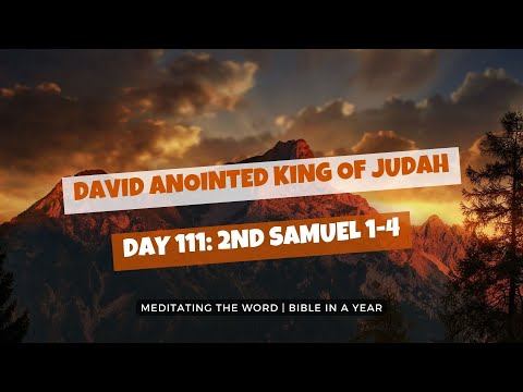 Day 111: 2 Samuel 1-4
