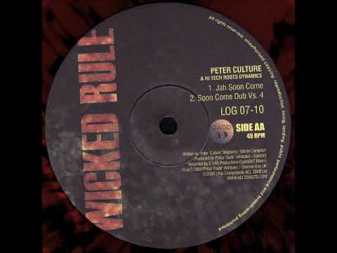 Peter Culture & Hi-Tech Roots Dynamics - Jah Soon Come + Dub