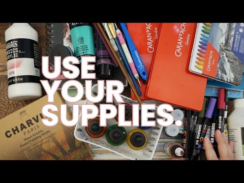 If You’re Afraid to Use Your Art Supplies, Watch This