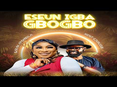 E SEUN IGBA GBOGBO OFFICIAL VIDEO-APEKEOLA FT.  KENT EDUNJOBI