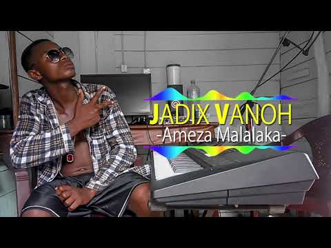 JADIX VANOH   Ameza Malalaka Official Audio By DM Studio