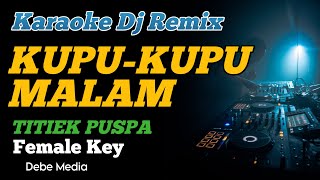 Download lagu DJ KUPU-KUPU MALAM KARAOKE REMIX FEMALE KEY mp3 Download lagu DJ KUPU-KUPU MALAM KARAOKE REMIX FEMALE KEY mp3