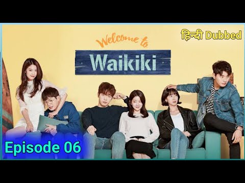 Welcome to Waikiki Episode 06 Hindi Dubbed || Korean Drama Hindi Dubbed 