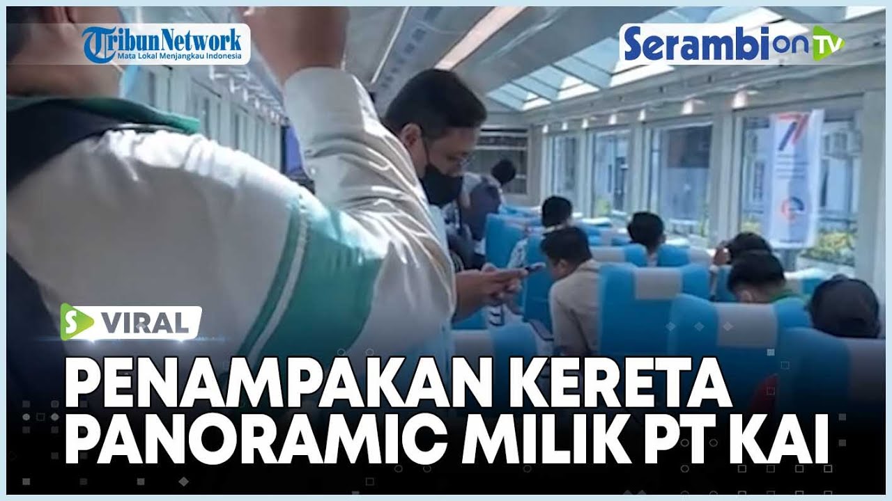 VIRAL PT KAI Miliki Kereta Panoramic Pertama di Asia Tenggara, Begini Penampakannya