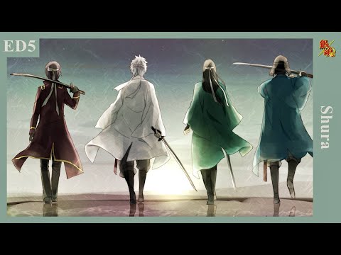 Shura - Gintama ED5 Full (Romaji/Eng sub)