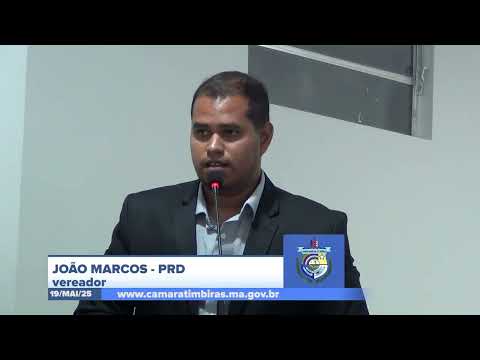 SESSÃO DIA 19/05/2025 – II PRONUNCIAMENTO DO VEREADOR JOÃO MARCOS