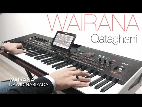 Afghan Keyboard - WAIRANA (Qataghani) by Nawid Nabizada HD