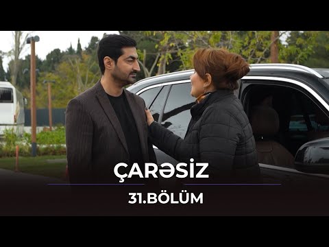 Çarəsiz / 31. Bölüm