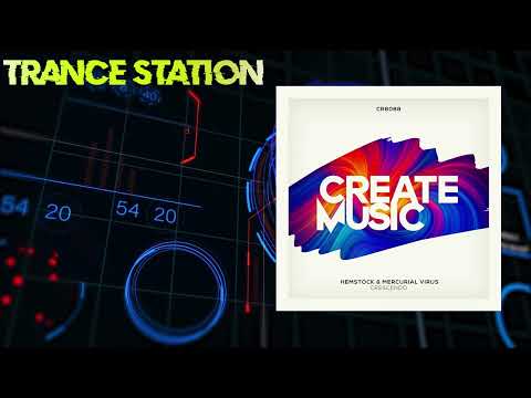 Hemstock & Mercurial Virus - Crescendo (Extended Mix) [CREATE MUSIC]