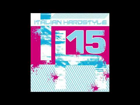 Italian Hardstyle Vol. 15 - CD2