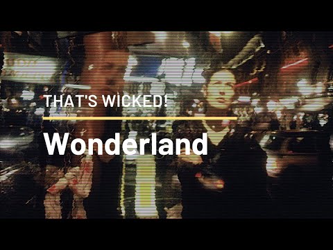 Wonderland - THAT'S WICKED: UNDERAPPRECIATED BRITISH FILMS OF THE 1990s.