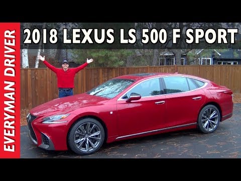 Here's the 2018 Lexus LS 500 F Sport Review on Everyman Driver