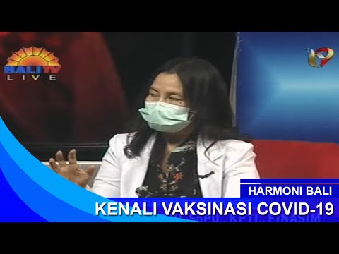 HARMONI BALI - KENALI VAKSINASI COVID 19