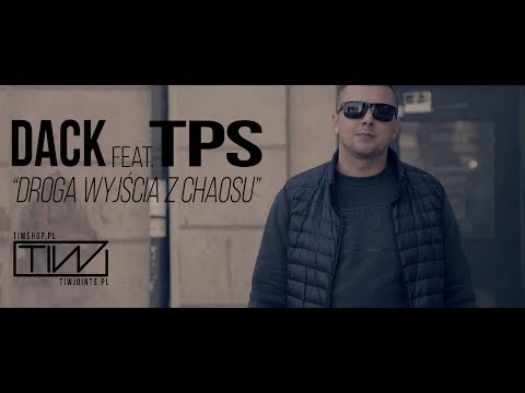 DACK feat. TPS "Droga wyjścia z Chaosu" prod. Tytuz