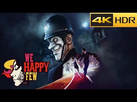 We Happy Few PS4 Pro gameplay【4K HDR】