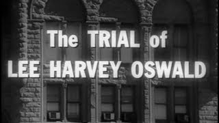 &quot;THE TRIAL OF LEE HARVEY OSWALD&quot; (1964)