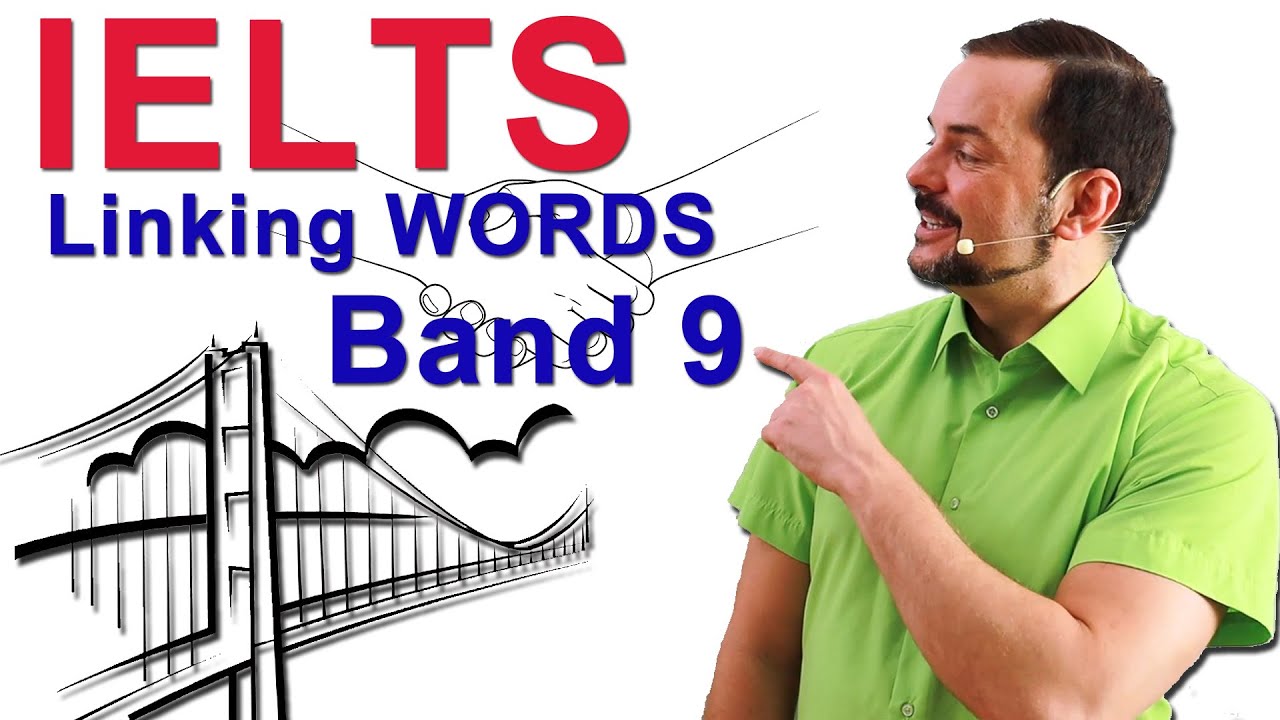 IELTS Band 9 Linking Words for Speaking and Writing