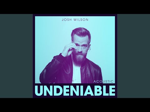 Video thumbnail for Undeniable (Acoustic)