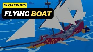 How to Get Flying Boat in Blox Fruits