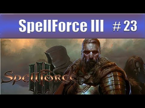 Let's Play SpellForce 3 - Part 23