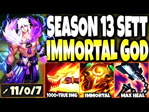 New Season 13 SETT IMMORTAL/HEAL BUILD ~ 1000+ TRUE DMG W/5s - LoL Top Sett Preseason s13 Gameplay
