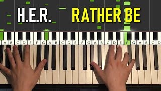 H.E.R. - Rather Be (Piano Tutorial Lesson)