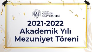 İGÜ Mezuniyet Töreni - 2021-2022 2. Gün