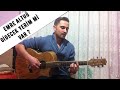 Emre ALTUĞ - Gidecek Yerim Mi Var (Alperen KILIÇ ...