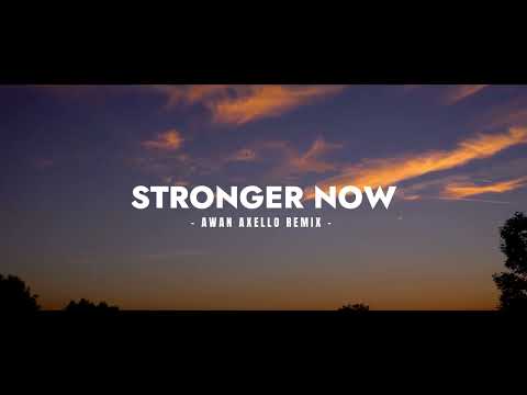 DJ Remix Funkynight Santuy! Stronger Now ( Awan Axello Remix )