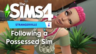 DITL of a POSSESSED Sim | The Sims 4 StrangerVille