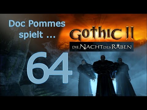 Doc Pommes zockt Gothic 2 - Die Nacht des Raben - 64 - Fajets Schürfstelle der Überspannten NPCs