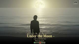 Download lagu 🎧 Under the Moon – Melodyspot | Emotional Love Song Ballad 2025 mp3